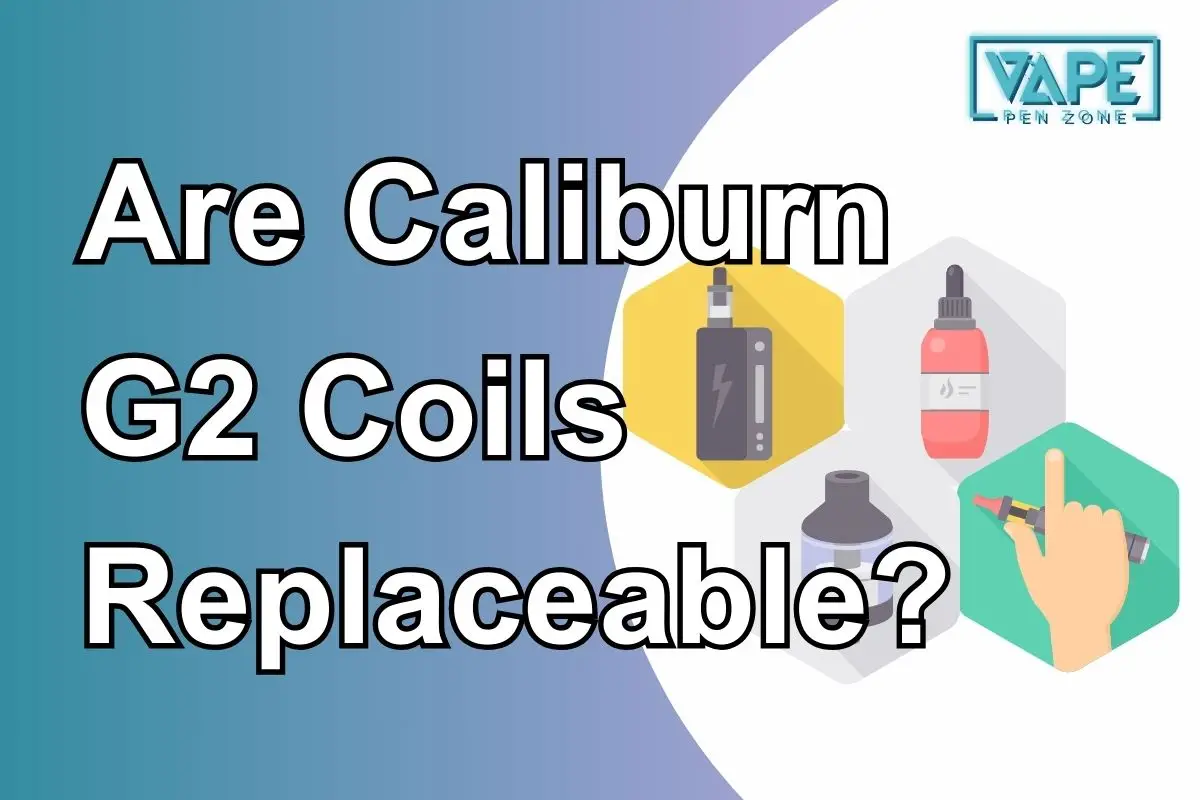 Are Caliburn G2 Coils Replaceable