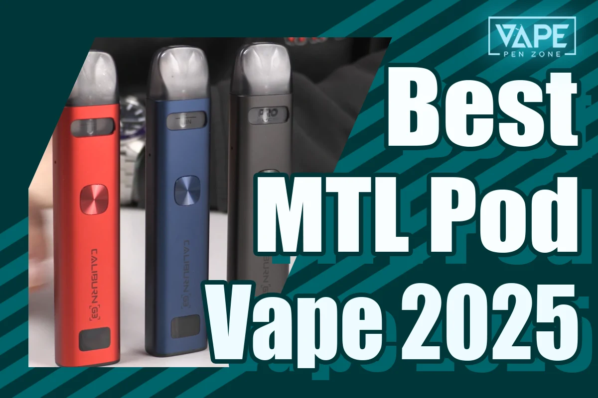 Best MTL Pod Vape