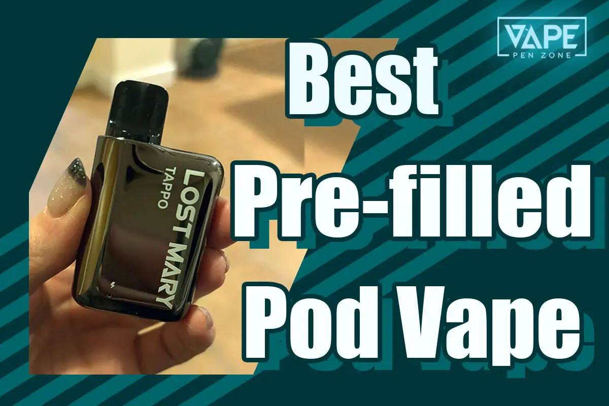 Best Pre-filled Pod Vape