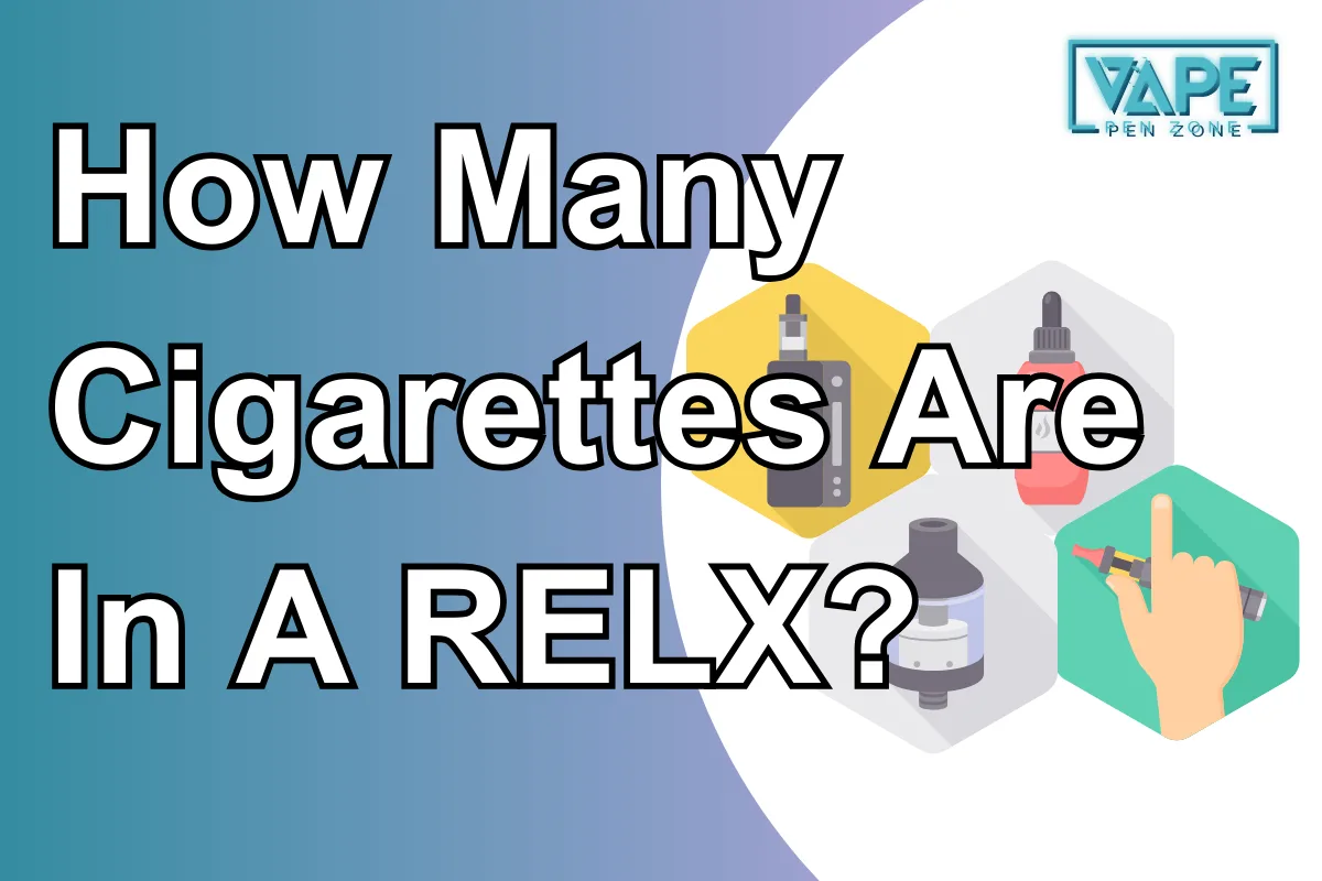 How Many Cigarettes Are In A RELX?