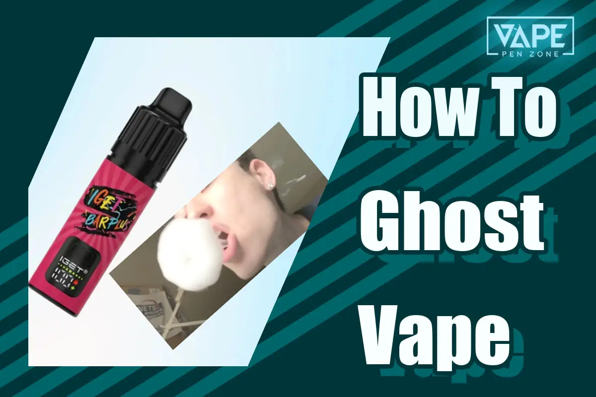 How To Ghost Vape