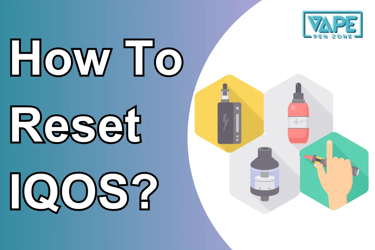 How To Reset IQOS?