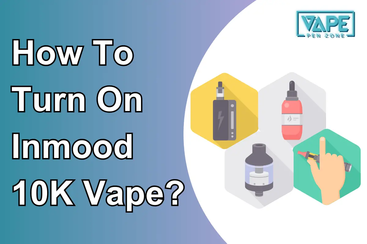 How To Turn On Inmood 10K Vape?