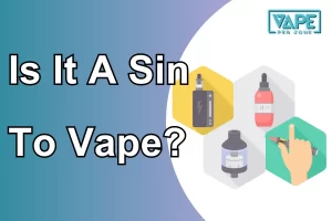 Is It A Sin To Vape?