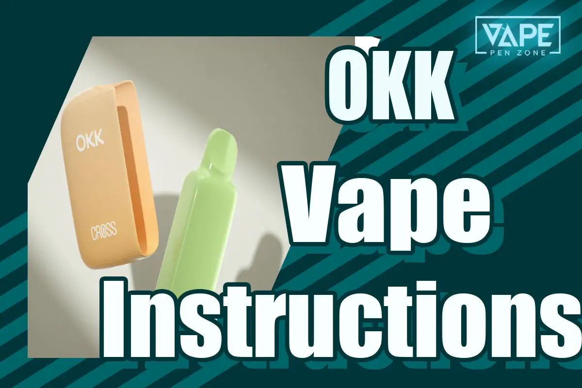 OKK Vape Instruction