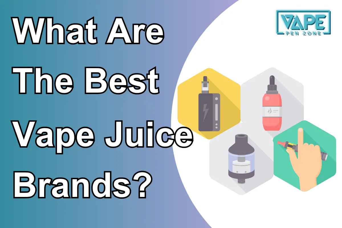 What Are The Best Vape Juice Brands