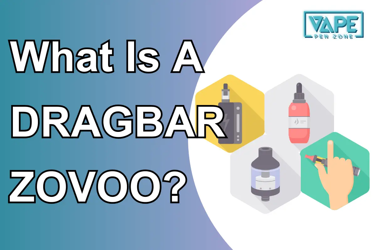 What Is A DRAGBAR ZOVOO?