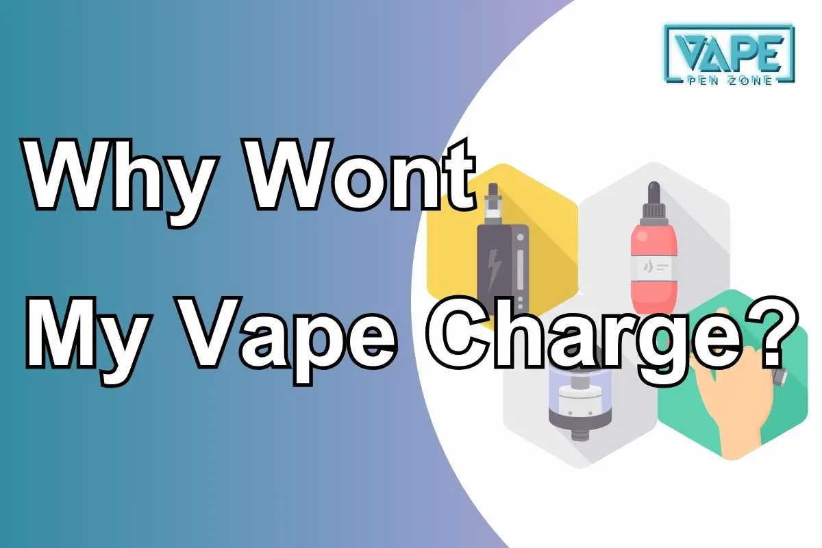 Why Wont My Vape Charge